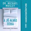 Dr. Michael Mosley - A jó alvás titka [eHangoskönyv]