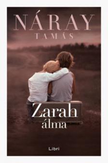 Náray Tamás - Zarah álma [antikvár]