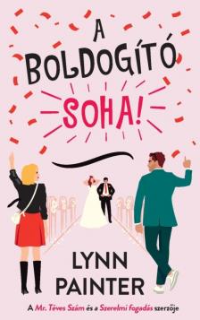 Lynn Painter - A boldogító soha! [eKönyv: epub, mobi]