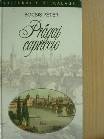 Kocsis Péter - Prágai capriccio [antikvár]