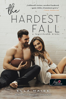 Ella Maise  - The Hardest Fall - A legerősebb érzés [szépséghibás]