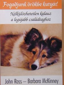 Barbara McKinney - Fogadjunk örökbe kutyát! [antikvár]