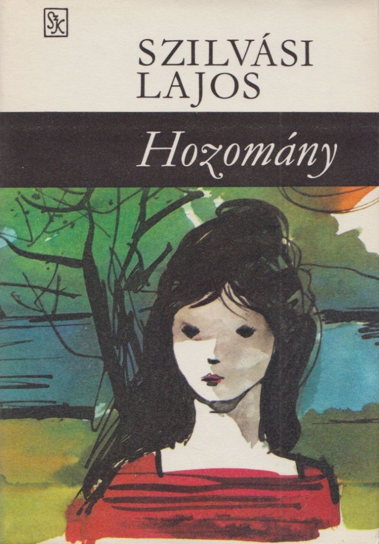 SZILVÁSI LAJOS - Hozomány [antikvár]