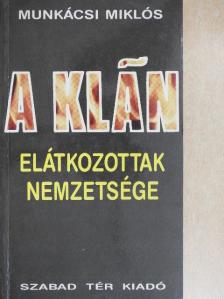 Munkácsi Miklós - A klán [antikvár]