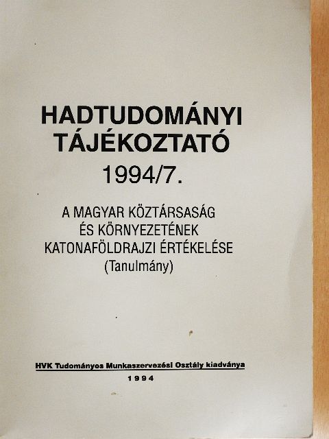 Dr. Fülöp Imre - Hadtudományi tájékoztató 1994/7. [antikvár]