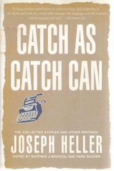 Joseph Heller - Catch As Catch Can [antikvár]