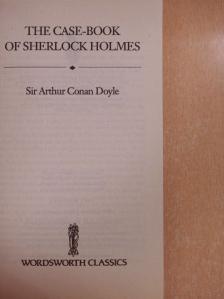 Sir Arthur Conan Doyle - The Case-Book of Sherlock Holmes [antikvár]