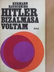 Hermann Rauschning - Hitler bizalmasa voltam [antikvár]