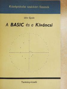 Lőcs Gyula - A Basic és a Kíváncsi [antikvár]