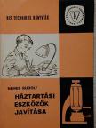 Nemes Rudolf - Háztartási eszközök javítása [antikvár]