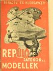 Babejev - Repülőjátékok és modellek [antikvár]