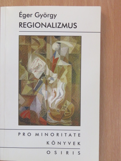 Éger György - Regionalizmus [antikvár]
