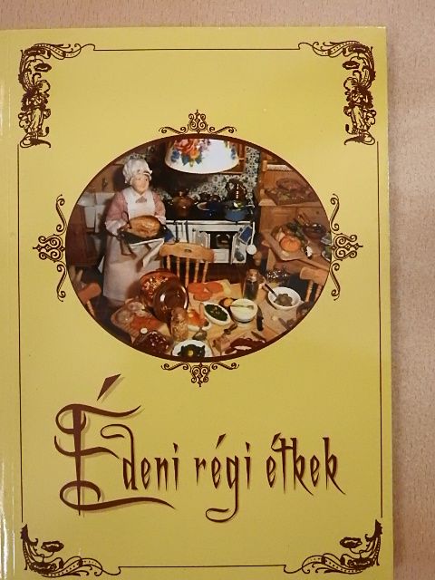 Üregi Éva - Édeni régi étkek [antikvár]