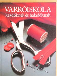 Varróiskola kezdőknek és haladóknak [antikvár]