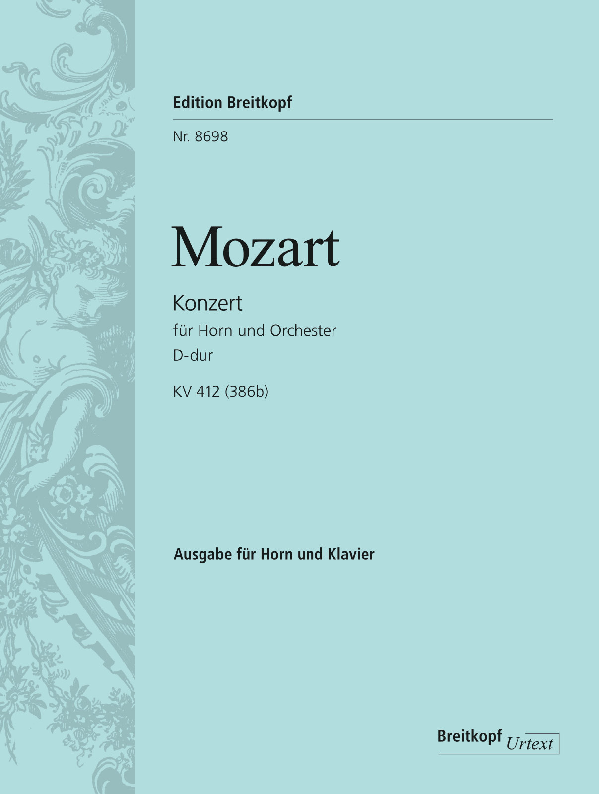 MOZART, W,A, - KONZERT FÜR HORN UND ORCHESTER D-DUR KV 412 (386b) KLAVIERAUSZUG