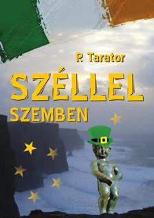 TARATOR, P. - Széllel szemben