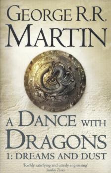 George R. R. Martin - A DANCE WITH DRAGONS 1: DREAMS AND DUST