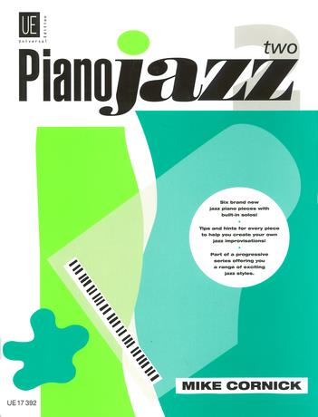 CORNICK, MIKE - PIANO JAZZ 2 SIX BRAND NEW JAZZ PIANO PIECES WITH BUILT-IN SOLOS