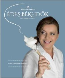 Borbás Marcsi - Édes békeidők