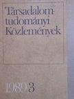 Ágh Attila - Társadalomtudományi Közlemények 1989/3. [antikvár]