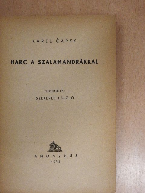 Karel Čapek - Harc a szalamandrákkal [antikvár]