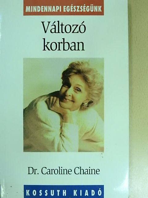 Dr. Caroline Chaine - Változó korban [antikvár]