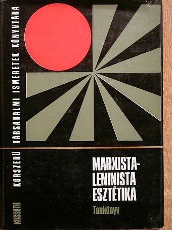 Aradi Nóra - Marxista-leninista esztétika [antikvár]