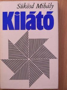 Sükösd Mihály - Kilátó [antikvár]