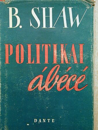 Bernard Shaw - Politikai ábécé [antikvár]