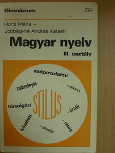 Honti Mária - Magyar nyelv III. [antikvár]