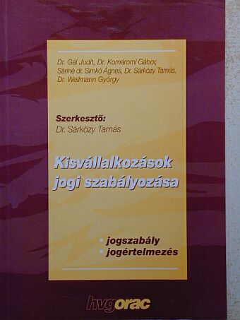 Dr. Gál Judit - Kisvállalkozások jogi szabályozása [antikvár]