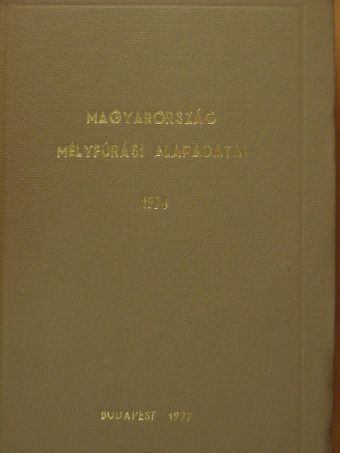 Magyarország mélyfúrási alapadatai 1974 [antikvár]