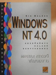 Kis Balázs - Windows NT 4.0 [antikvár]
