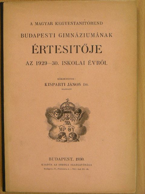 Dr. Balanyi György - A magyar kegyestanitórend budapesti gimnáziumának értesítője az 1929-30. iskolai évről [antikvár]
