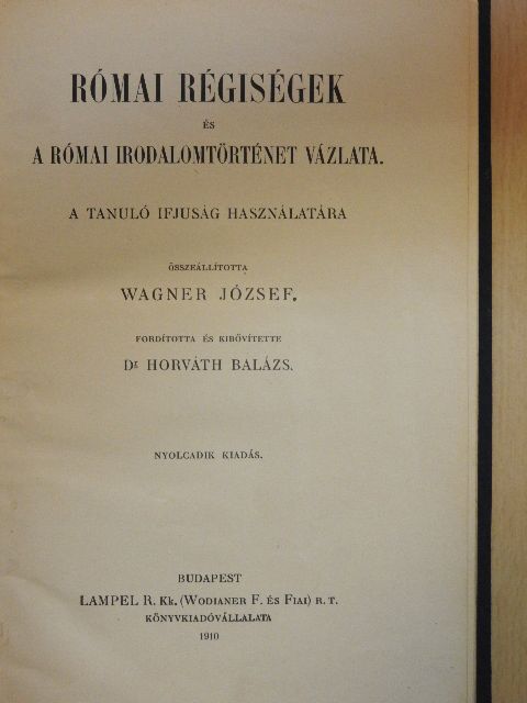 Római régiségek és a római irodalomtörténet vázlata [antikvár]