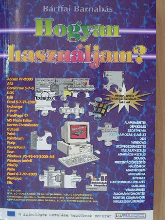Bártfai Barnabás - Hogyan használjam? [antikvár]