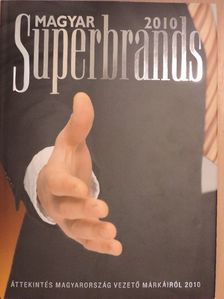 Bart Dániel - Magyar Superbrands 2010 [antikvár]