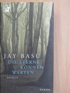 Jay Basu - Die Sterne können warten [antikvár]