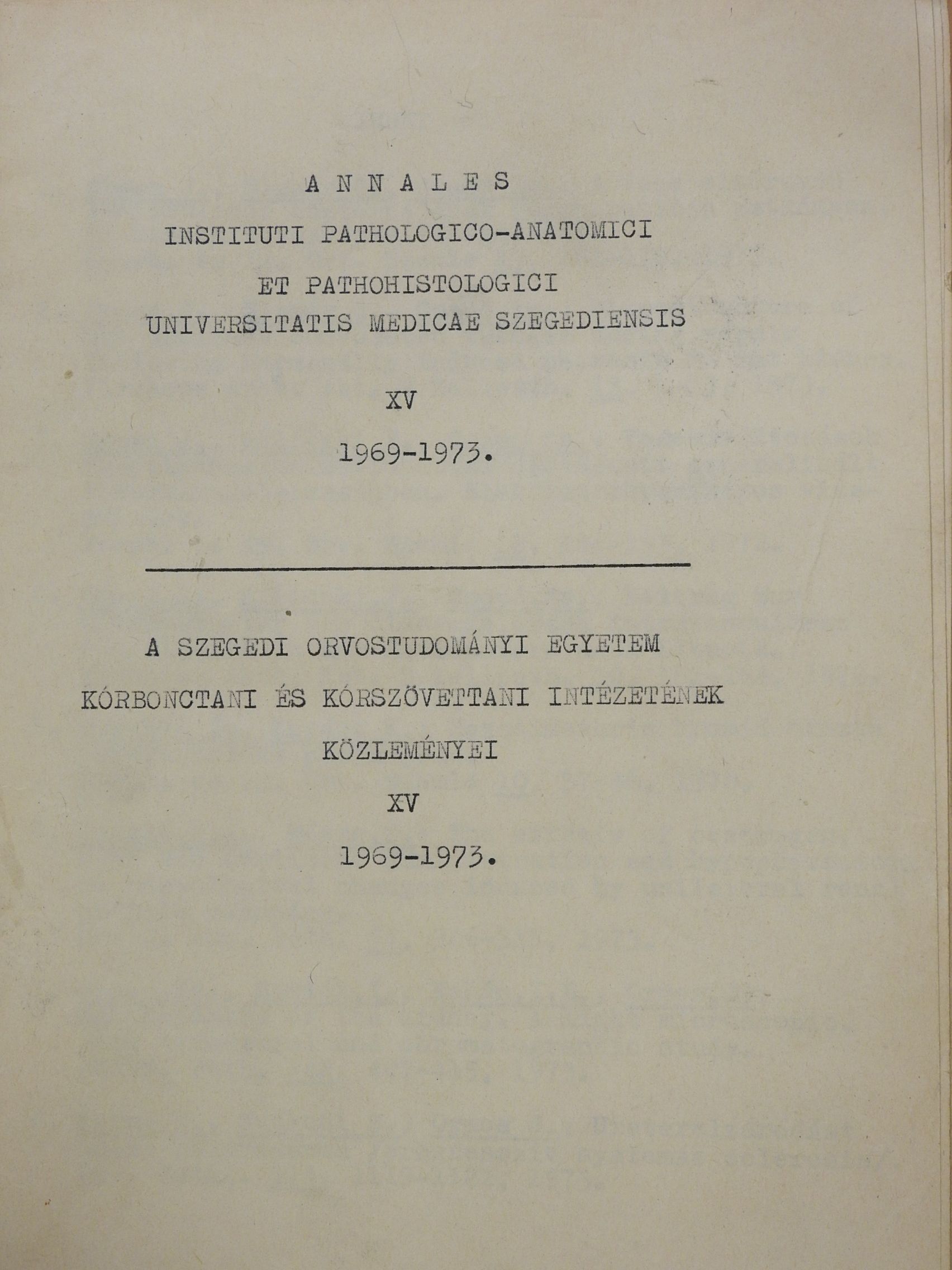 Bőti Zs. - A Szegedi Orvostudományi Egyetem Kórbonctani és Kórszövettani Intézetének közleményei XV. 1969-1973 (dedikált példány) [antikvár]