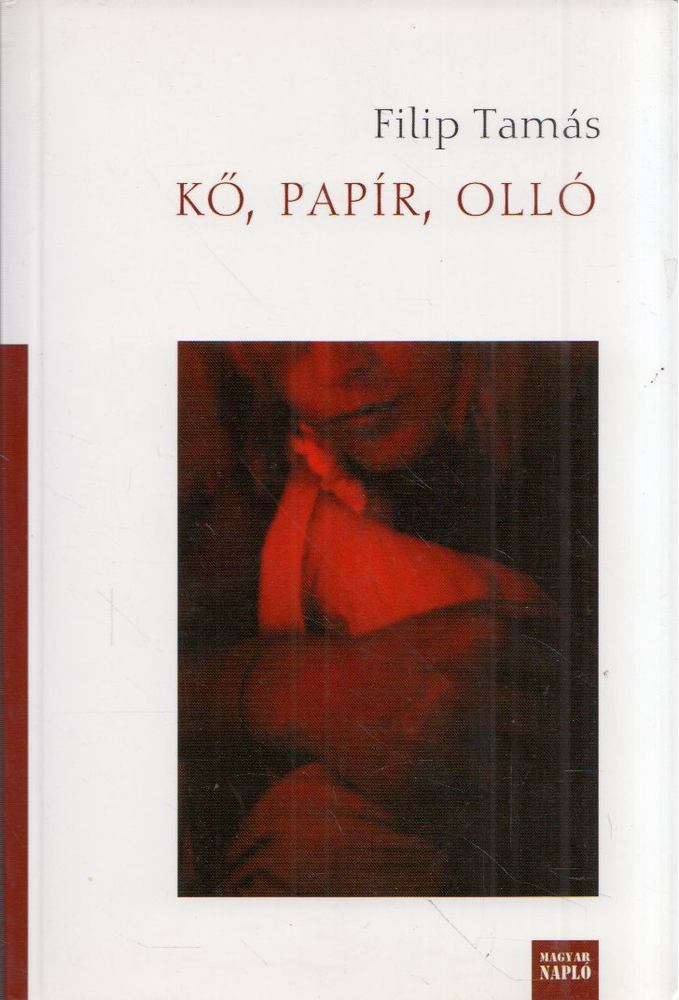 Filip Tamás - Kő, papír, olló (dedikált) [antikvár]