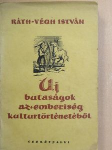 Ráth-Végh István - Új butaságok az emberiség kultúrtörténetéből [antikvár]