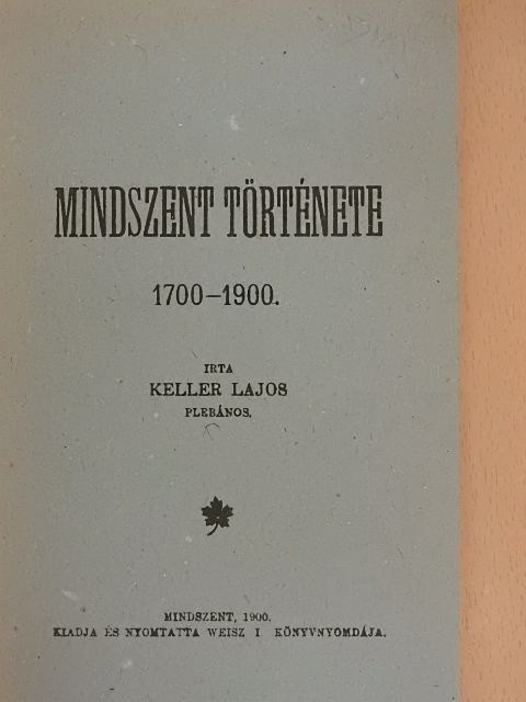 Keller Lajos - Mindszent története [antikvár]