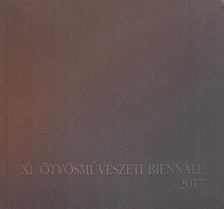 Katona Katalin szerk. - XI. Ötvösművészeti Biennálé 2017 [antikvár]
