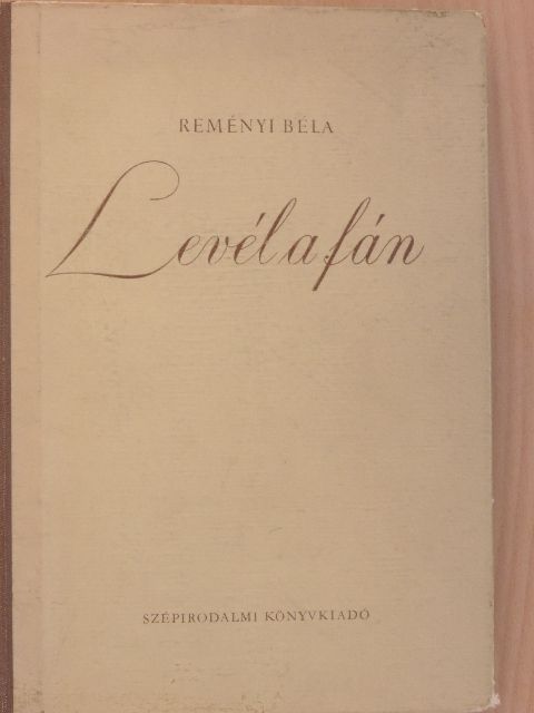 Reményi Béla - Levél a fán [antikvár]