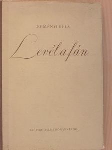Reményi Béla - Levél a fán [antikvár]