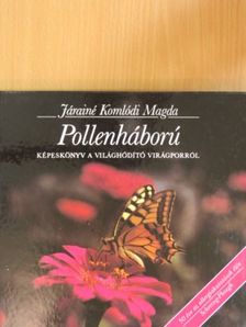 Járainé Komlódi Magda - Pollenháború [antikvár]