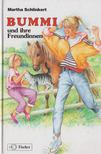 SCHLINKERT, MARTHA - Bummi und ihre Freundinnen [antikvár]