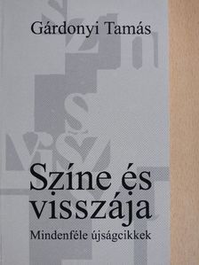 Gárdonyi Tamás - Színe és visszája [antikvár]
