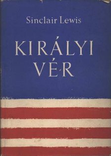 Lewis,Sinclair - Királyi vér [antikvár]