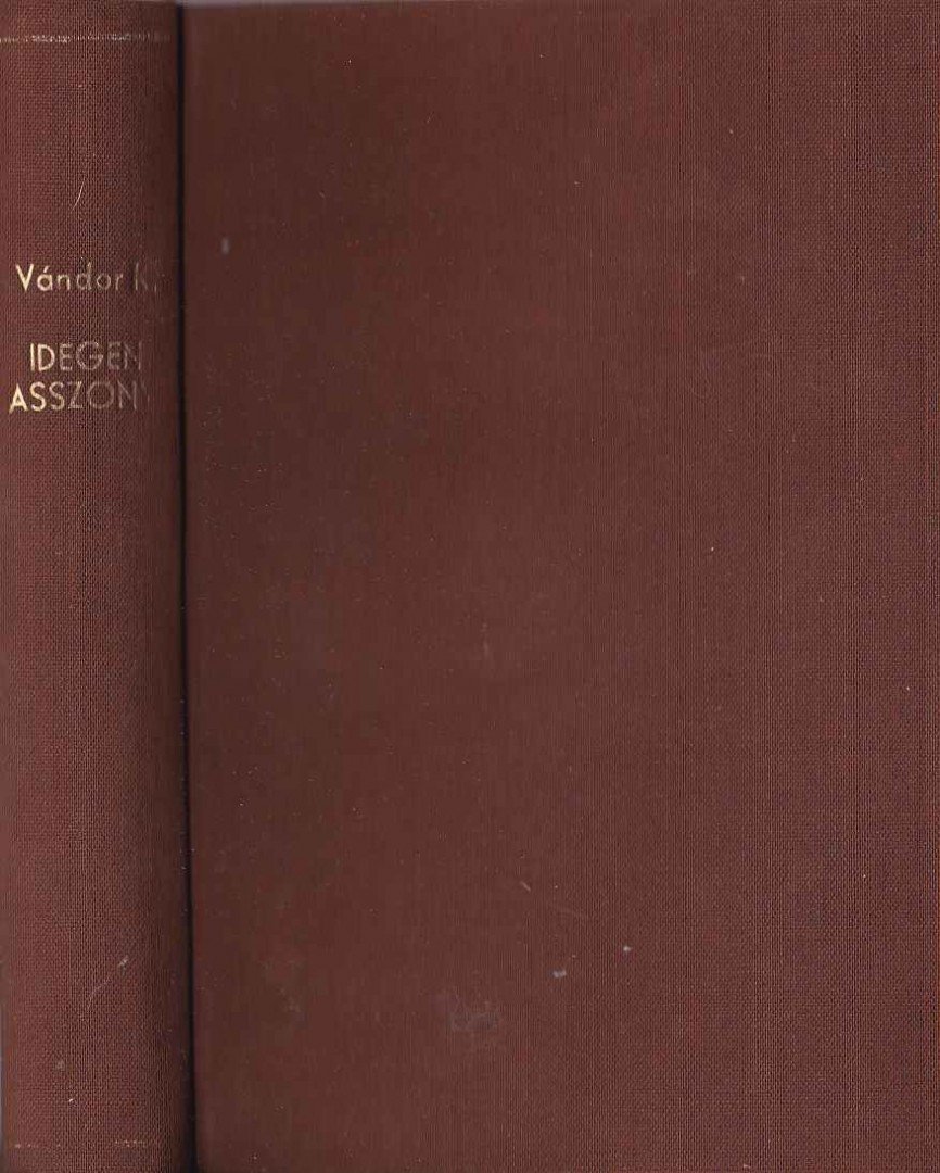VÁNDOR KÁLMÁN - Idegen asszony [antikvár]
